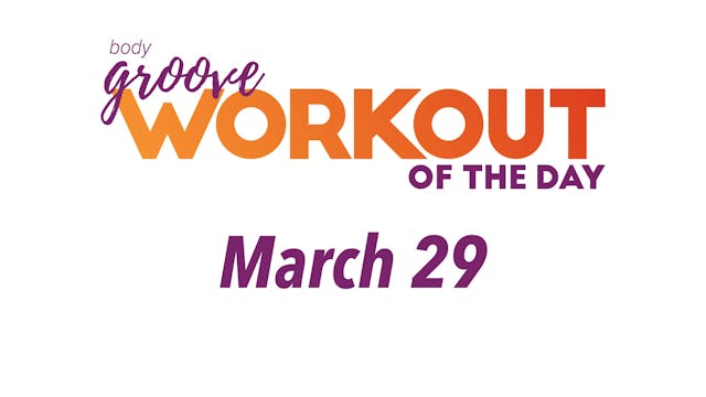 Workout Of The Day -  March 29
