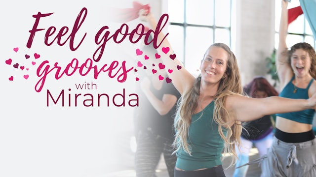 Feel Good Grooves with Miranda