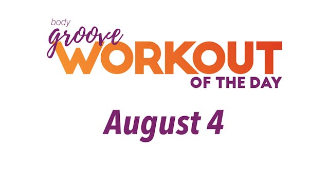 Workout Of The Day - August 4
