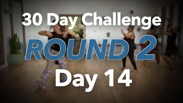 30 Day Challenge Round 2 Day 14