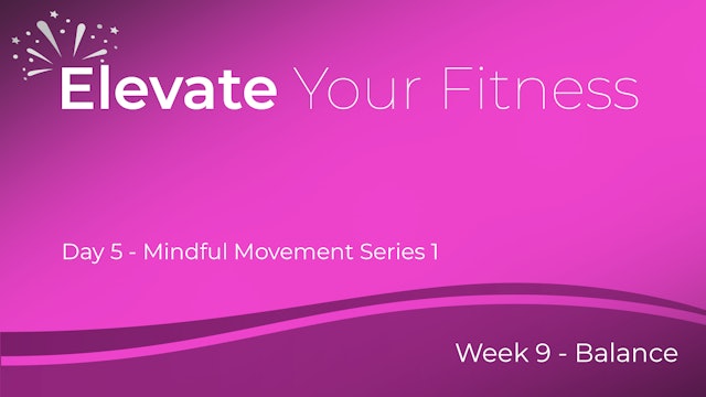 Elevate Your Fitness - Week 9 - Day 5
