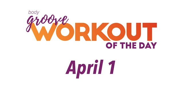 Workout Of The Day - April 1