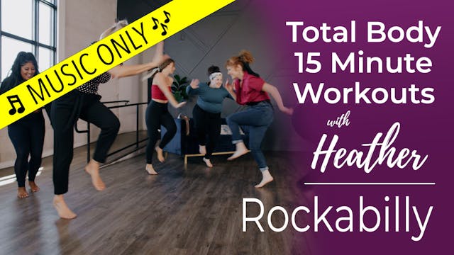Total Body 15 Minute Workouts with Heather - Rockabilly Workout - Music Only