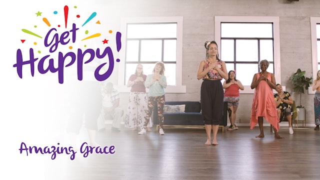 Get Happy - Amazing Grace