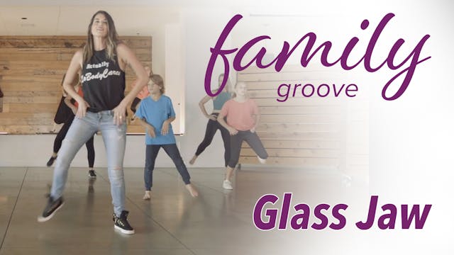 Family Groove - Glass Jaw