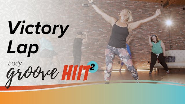 Body Groove HIIT 2 - Victory Lap