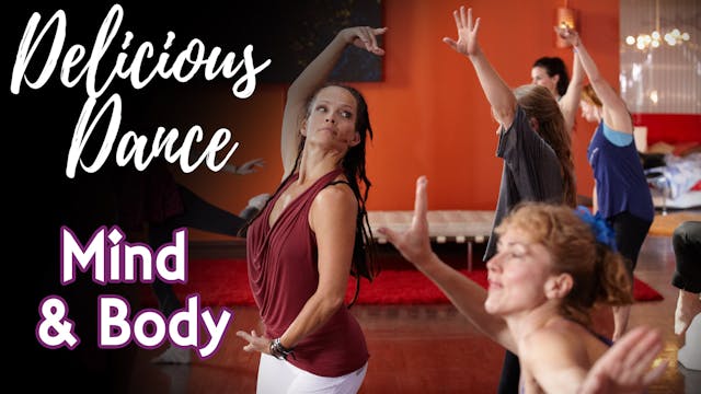 Delicious Dance with Graphics - Mind and Body