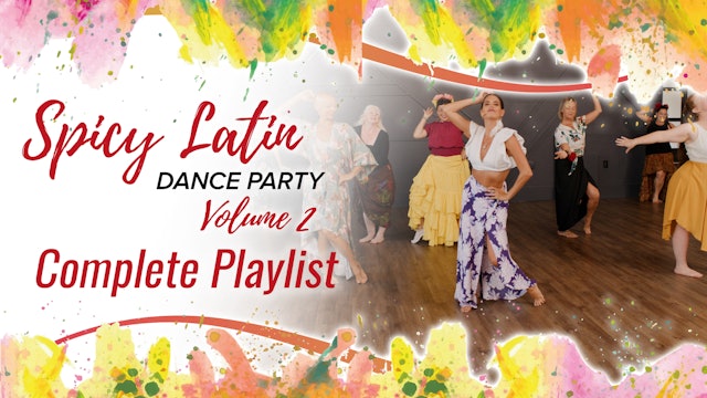 Spicy Latin Dance Party Volume 2 - Complete Playlist