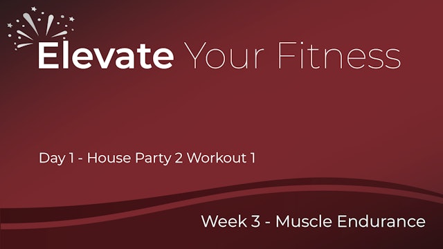 Elevate Your Fitness - Week 3 - Day 1