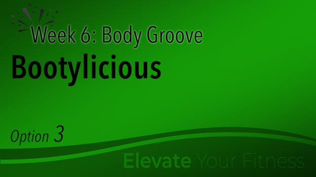 EYF - Week 6 - Option 3 - Bootylicious