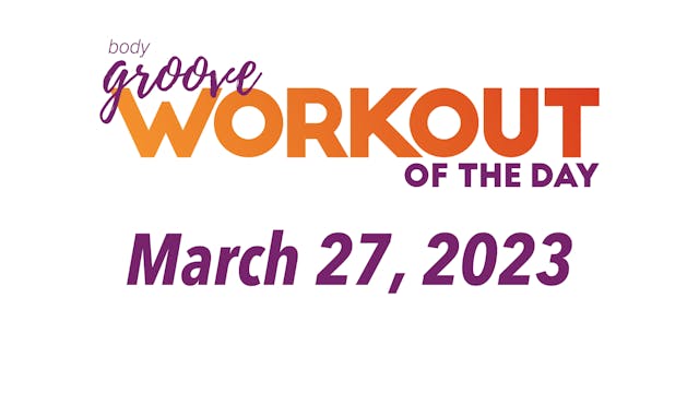 Workout Of The Day - March 27, 2023