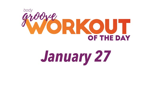 Workout Of The Day - January 27