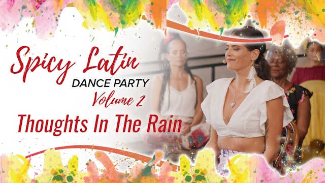 Spicy Latin Dance Party Volume 2 - Thoughts In The Rain