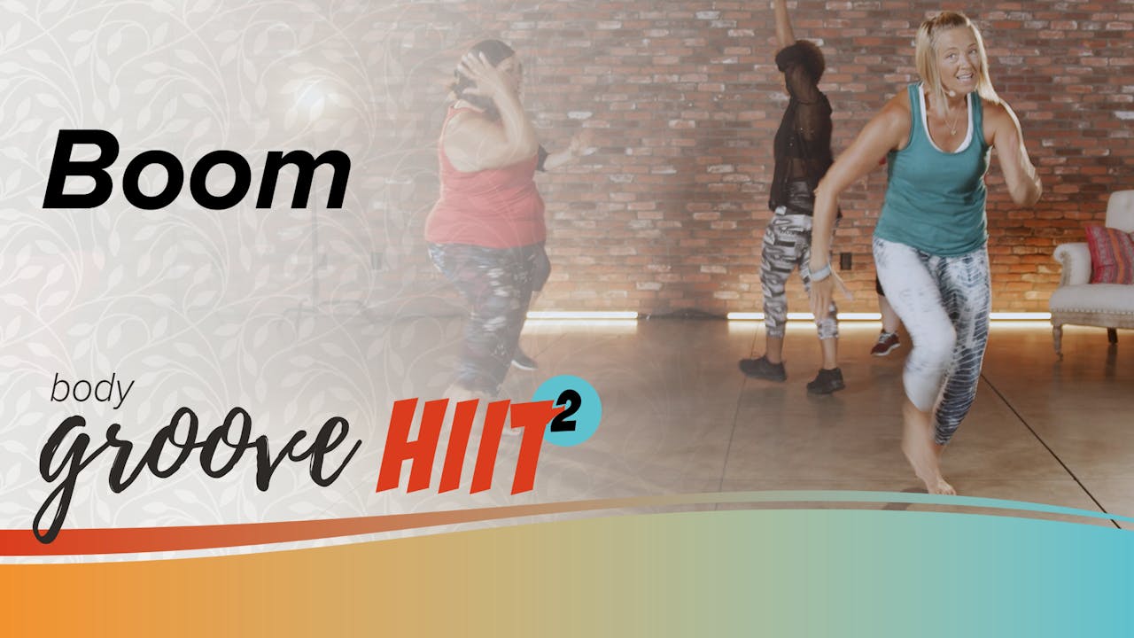 Body Groove HIIT 2 Boom Body Groove OnDemand