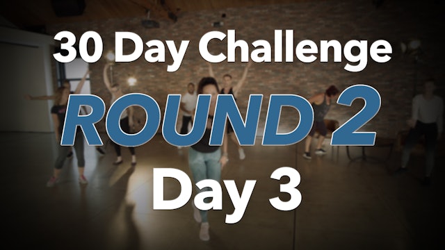 30 Day Challenge - Round 2 - Day 3