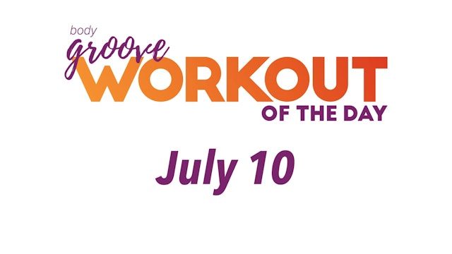 Workout Of The Day - July 10