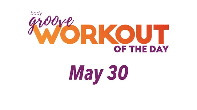 Workout Of The Day - May 30