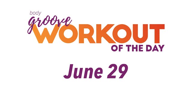 Workout Of The Day - June 29