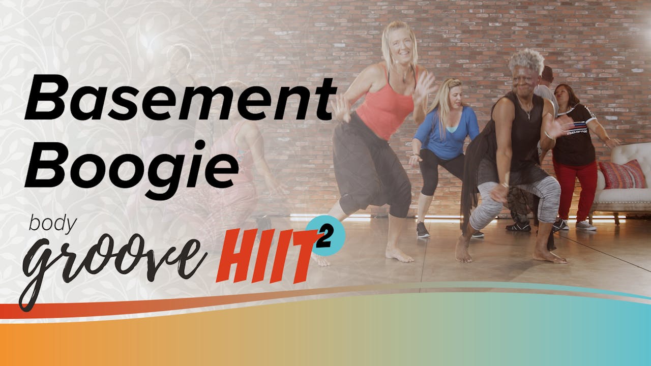 Body Groove HIIT 2 Basement Boogie Body Groove HIIT 2 Body Groove