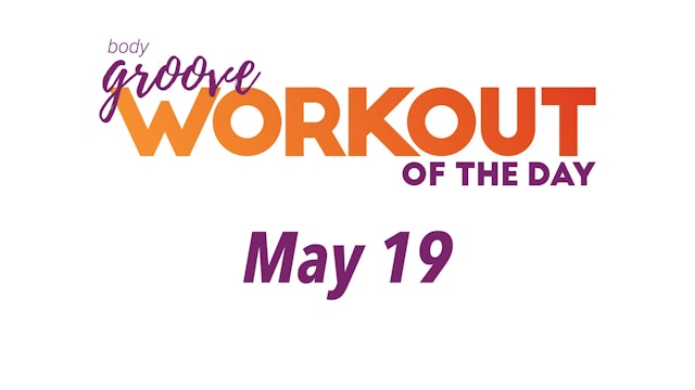 Workout Of The Day - May 19