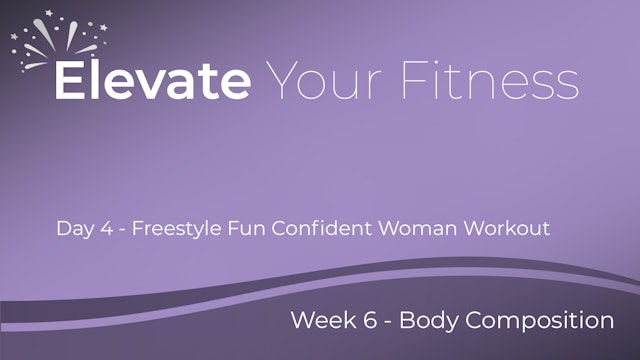 Elevate Your Fitness - Week 6 - Day 4