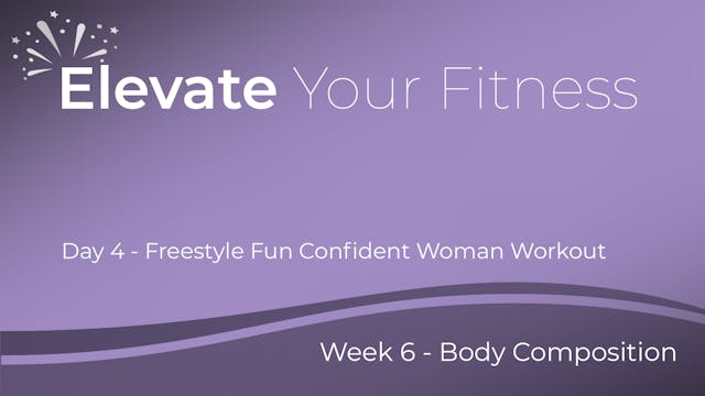 Elevate Your Fitness - Week 6 - Day 4