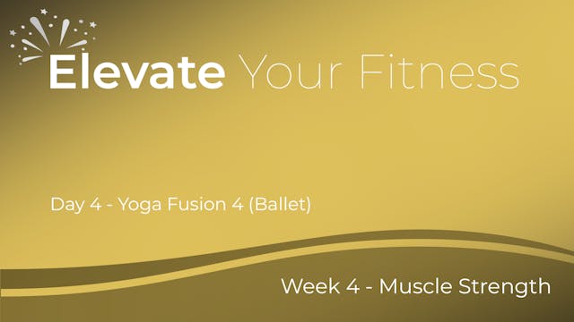 Elevate Your Fitness - Week 4 - Day 4