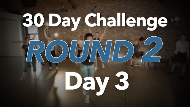 30 Day Challenge Round 2 Day 3