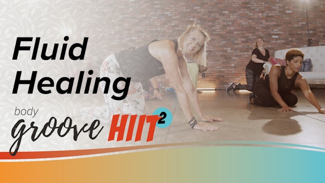 Body Groove HIIT 2 - Fluid Healing