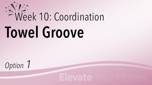 EYF - Week 10 - Option 1 - Towel Groove