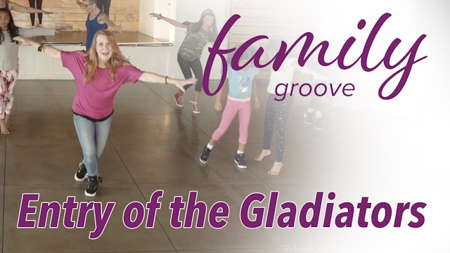 Family Groove - Entry of the Gladiators