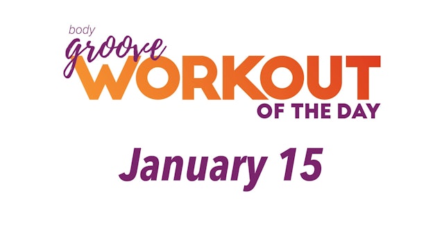 Workout Of The Day - January 15
