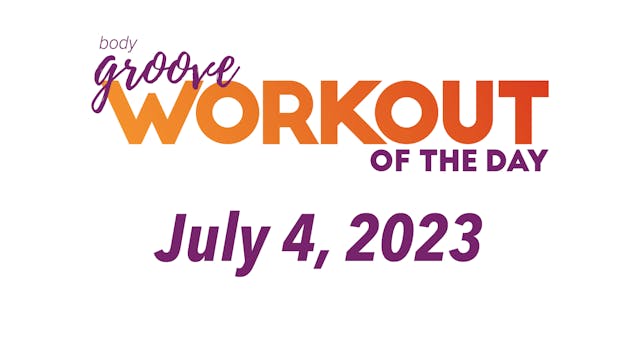 Workout Of The Day - July 4, 2023