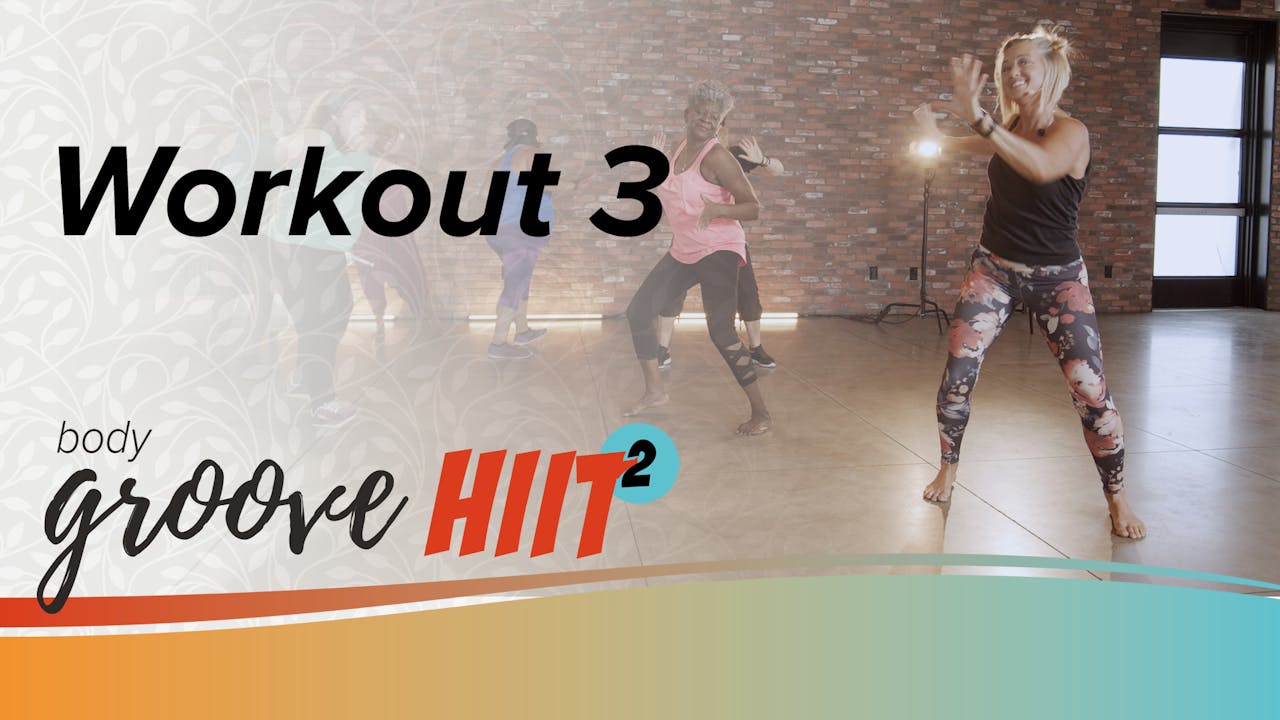 Body Groove HIIT 2 Workout 3 Body Groove OnDemand