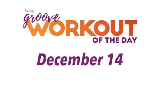Workout Of The Day - December 14