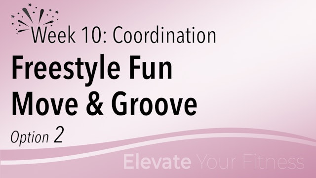 EYF - Week 10 - Option 2 - Freestyle Fun Move & Groove