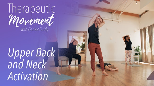 Therapeutic Movement - Upper Back and Neck Activation