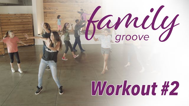 Family Groove Workout #2