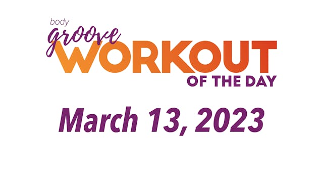 Workout Of The Day - March 13, 2023