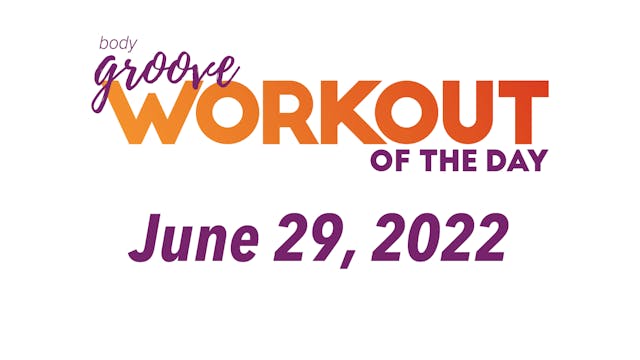 Workout of the Day - June 29, 2022