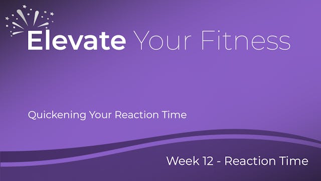 Elevate Your Fitness - Week 12 - Quic...