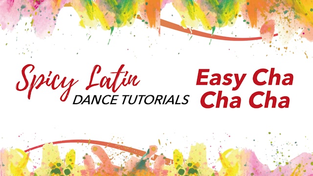 Spicy Latin Dance Tutorials - Easy Cha Cha Cha