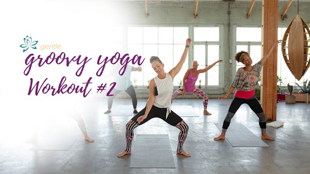 Gentle Groovy Yoga - Workout 2
