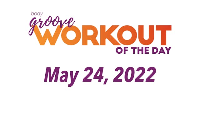 Workout of the Day - May 24, 2022
