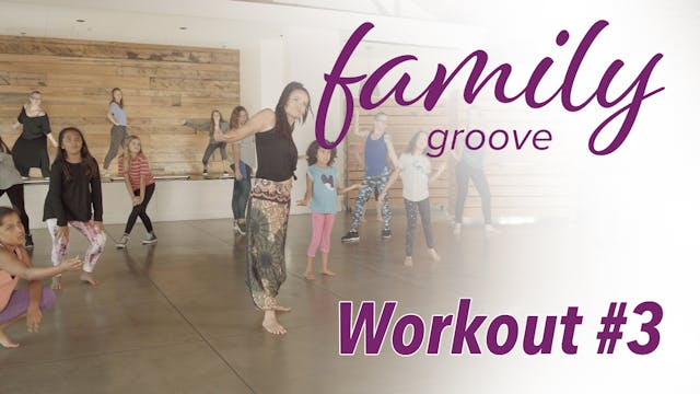 Family Groove Workout #3