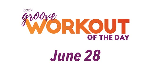 Workout Of The Day - June 28