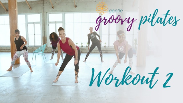 Gentle Groovy Pilates Workout 2