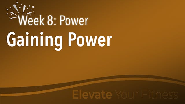 EYF - Week 8 - Gaining Power