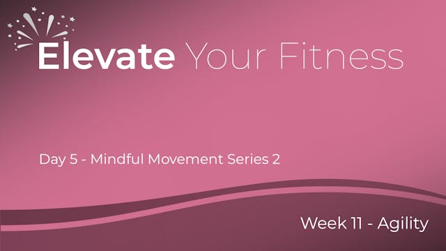 Elevate Your Fitness - Week 11 - Day 5