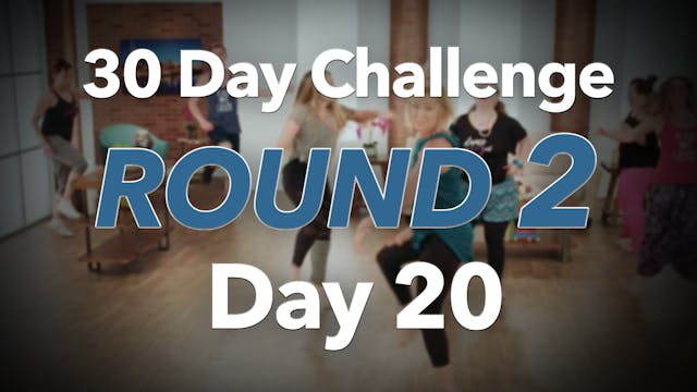 30 Day Challenge Round 2 Day 20